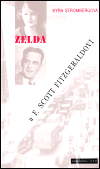 Levně Zelda a F. Scott Fitzgeraldovi (Strombergová, Kyra)